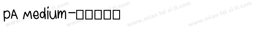 pA Medium字体转换